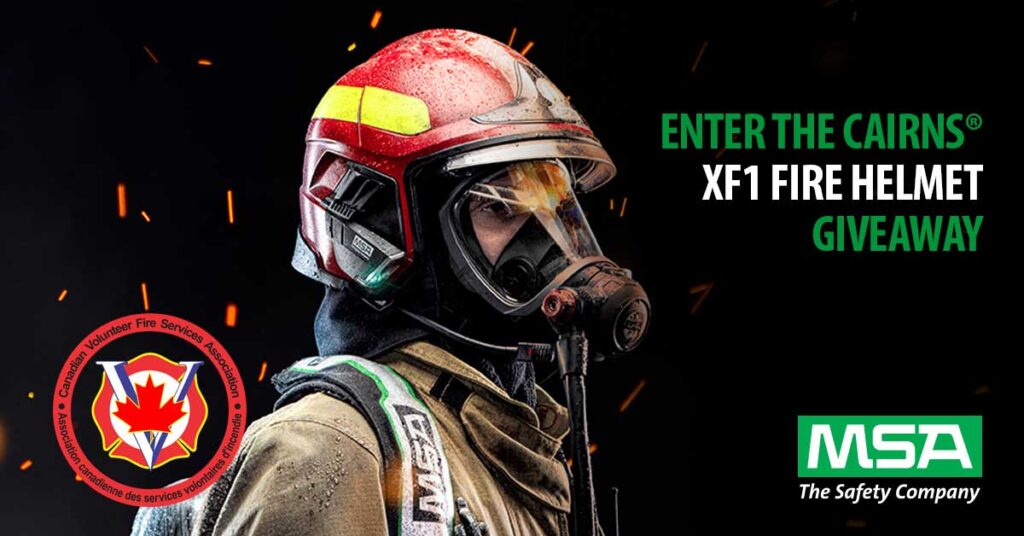 MSA Cairns® XF1 Helmet Giveaway Canadian Volunteer Fire Services